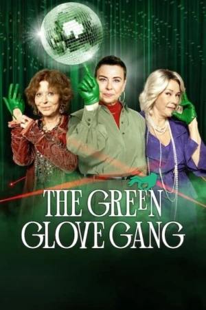 Băng trộm Găng Tay Xanh Lục (Phần 2) - The Green Glove Gang (Season 2) (2024)