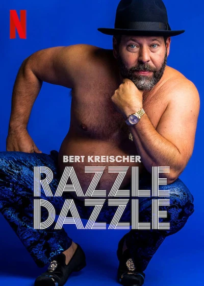 Bert Kreischer: Huyên Náo - Bert Kreischer: Razzle Dazzle (2023)