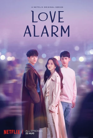 Cảnh Báo Tình Yêu (Phần 1) - Love Alarm (Season 1) (2019)