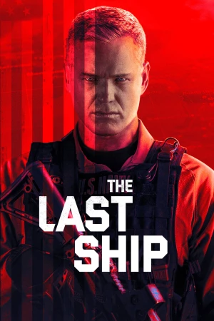 Chiến Hạm Cuối Cùng (Phần 2) - The Last Ship (Season 2) (2015)