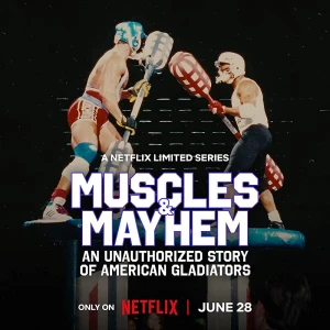 Cơ Bắp Và Bê Bối: Câu Chuyện Của American Gladiators - Muscles & Mayhem: An Unauthorized Story Of American Gladiators (2023)