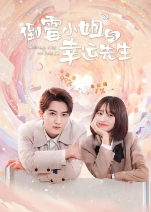 Cô Nàng Xui Xẻo Và Anh Chàng May Mắn - Misfortune Miss and Lucky Mr (2024)