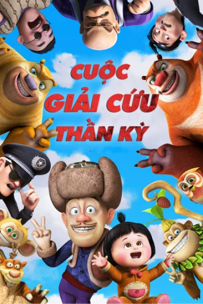 Cuộc Giải Cứu Thần Kỳ - Boonie Bears: To the Rescue (2014)