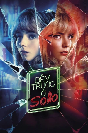 Đêm Trước Ở Soho - Last Night in Soho (2021)