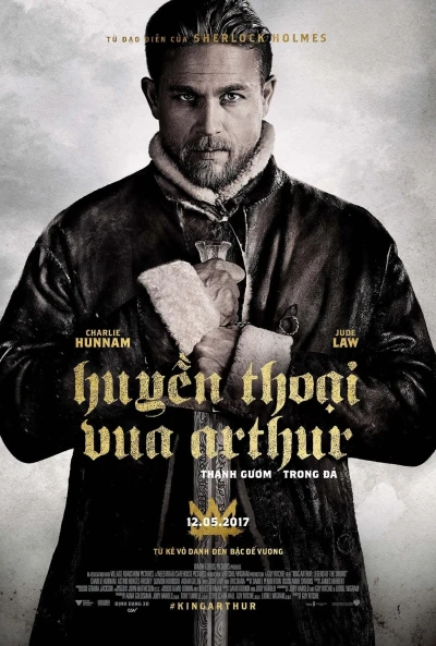 Huyền Thoại Vua Arthur: Thanh Gươm Trong Đá - King Arthur: Legend of the Sword (2017)