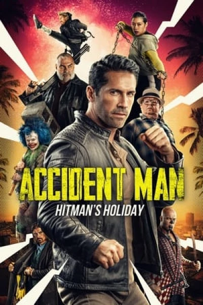 Kẻ Ám Sát 2: Kì Nghỉ Của Sát Thủ - Accident Man: Hitman's Holiday (2022)