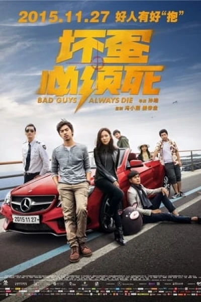 Kẻ Xấu Ắt Phải Chết - Bad Guys Always Die (2015)