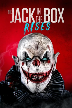 Ma Hề Trong Hộp: Sự Trỗi Dậy - The Jack in the Box: Rises (2024)