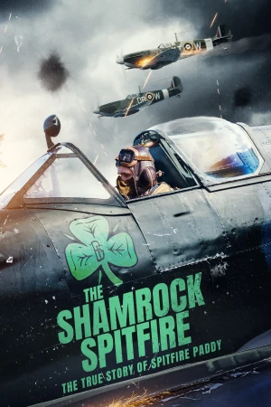 Máy Bay Ném Bom - The Shamrock Spitfire (2024)