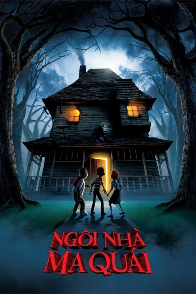 Ngôi Nhà Ma Quái - Monster House (2006)