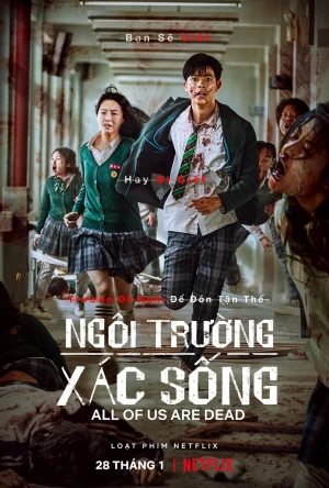 Ngôi Trường Xác Sống - All of Us Are Dead (2022)