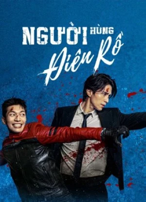 Người Hùng Điên Rồ (Bad And Crazy) - Bad And Crazy (2021)