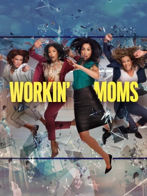 Những bà mẹ siêu nhân (Phần 5) - Workin' Moms (Season 5) (2021)