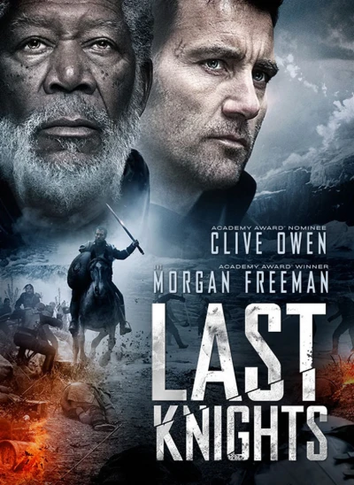 Những Hiệp Sĩ Cuối Cùng - Last Knights (2015)