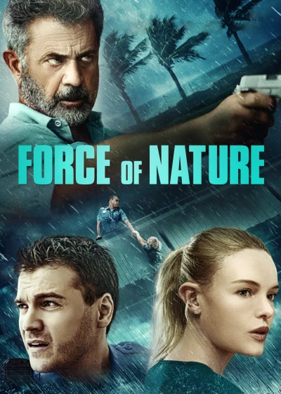 Phi Vụ Bão Tố - Force Of Nature (2020)