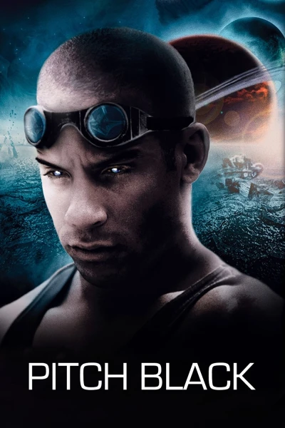 Riddick: Hành Tinh Tăm Tối - Pitch Black (2000)