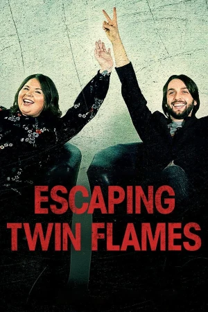 Thoát Khỏi Ngọn Lửa Đôi - Escaping Twin Flames (2023)