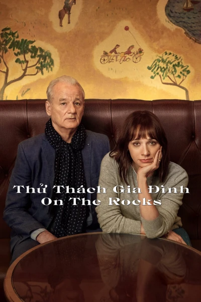 Thử Thách Gia Đình - On the Rocks (2020)