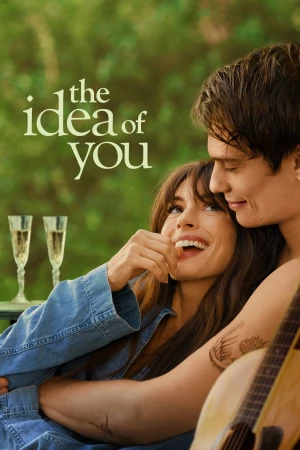 Ý Niệm Về Anh - The Idea of You (2024)